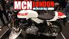 Mcn London Motorcycle Show Was It Any Good